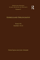 Volume 19, Tome VII: Kierkegaard Bibliography: Figures I to Z