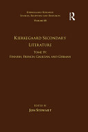 Volume 18, Tome IV: Kierkegaard Secondary Literature: Finnish, French, Galician, and German