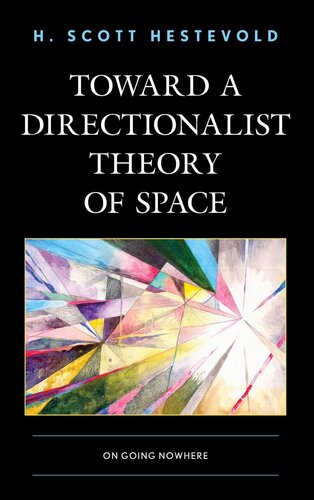 Toward a Directionalist Theory of Space: On Going Nowhere (Toposophia: Thinking Place/Making Space)