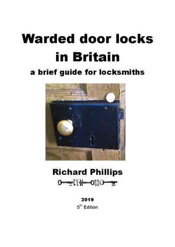 Warded Door Locks In Britain: A Brief Guide for Locksmiths - 5th Edition