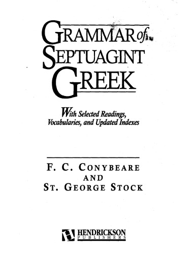 Grammar of Septuagint Greek: With Selected Readings, Vocabularies, and Updated Indexes