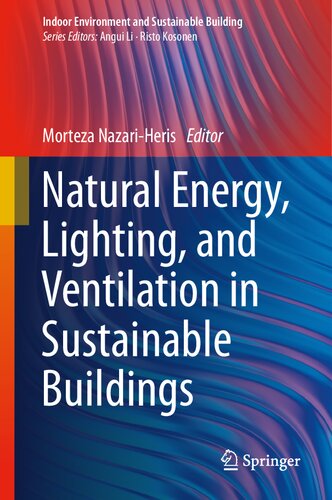 Natural Energy, Lighting, and Ventilation in Sustainable Buildings (Indoor Environment and Sustainable Building)
