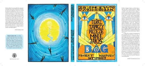 "Teraz tańczy przeze mnie jakiś bóg". Projekt kultury intymnej