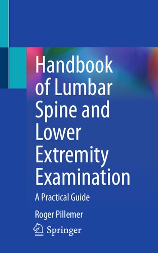 Handbook of Lumbar Spine and Lower Extremity Examination : A Practical Guide