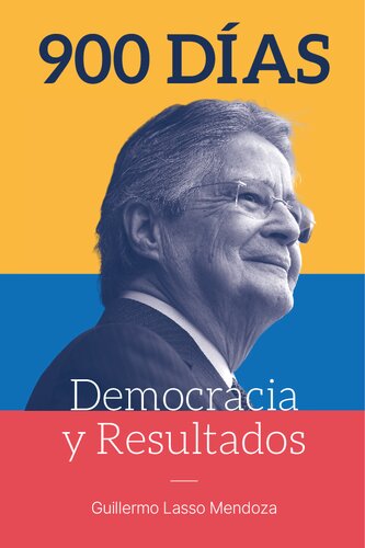 900 Días. Democracia y Resultados.
