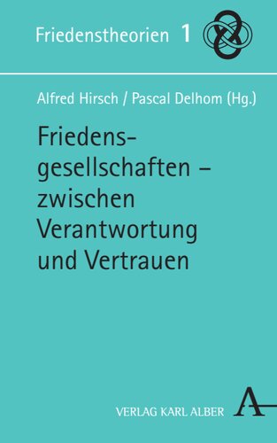 Friedensgesellschaften: Zwischen Verantwortung und Vertrauen