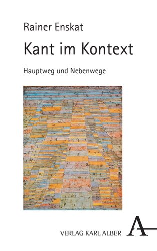 Kant im Kontext: Hauptweg und Nebenwege