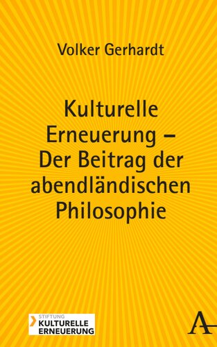 Kulturelle Erneuerung – Der Beitrag der abendländischen Philosophie