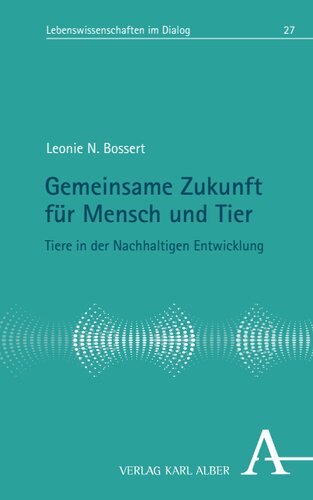 Gemeinsame Zukunft für Mensch und Tier: Tiere in der Nachhaltigen Entwicklung