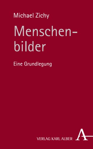 Menschenbilder: Eine Grundlegung