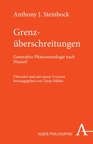 Grenzüberschreitungen: Generative Phänomenologie nach Husserl
