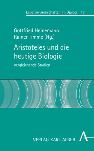 Aristoteles und die heutige Biologie: Vergleichende Studien