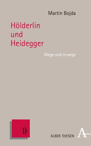Hölderlin und Heidegger: Wege und Irrwege