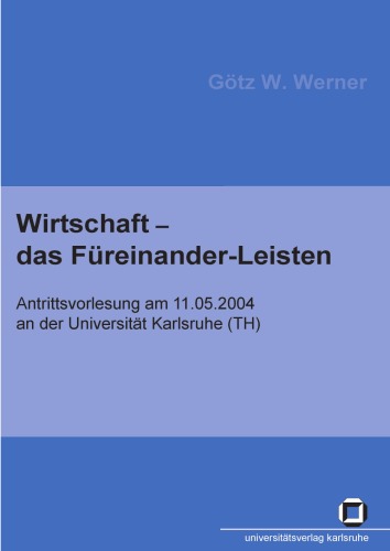 Wirtschaft - das Fureinander-Leisten  German