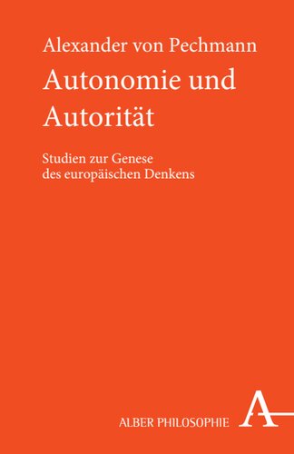 Autonomie und Autorität: Studien zur Genese des europäischen Denkens