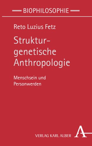Strukturgenetische Anthropologie: Menschsein und Personwerden