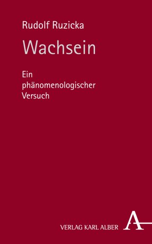 Wachsein: Ein phänomenologischer Versuch