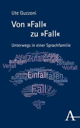 Von »Fall« zu »Fall«: Unterwegs in einer Sprachfamilie