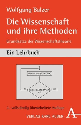 Die Wissenschaft und ihre Methoden: Grundsätze der Wissenschaftstheorie - Ein Lehrbuch
