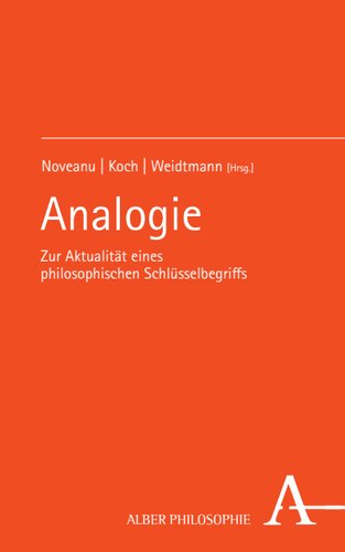 Analogie: Zur Aktualität eines philosophischen Schlüsselbegriffs