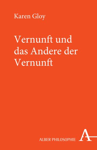 Vernunft und das Andere der Vernunft