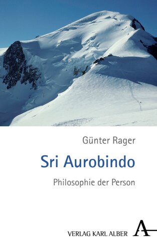 Sri Aurobindo: Philosophie der Person