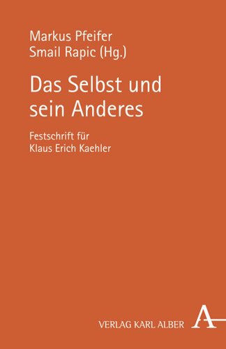 Das Selbst und sein Anderes: Festschrift für Klaus Erich Kaehler