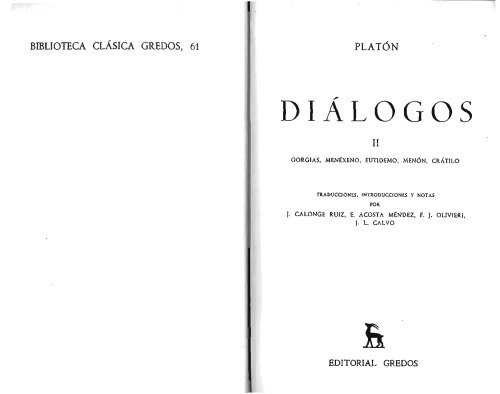 Platon - Dialogos II: Gorgias, Menexeno. Eutidemo. Menon. Cratilo (Biblioteca clasica Gredos) (Spanish Edition)