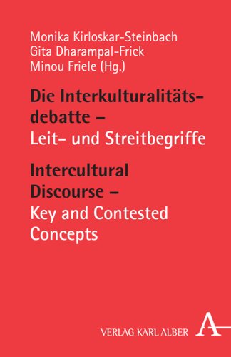 Die Interkulturalitätsdebatte / Intercultural Discourse: Leit- und Streitbegriffe / Key and Contested Concepts