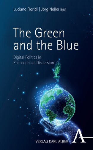 The Green and the Blue: Digital Politics in Philosophical Discussion