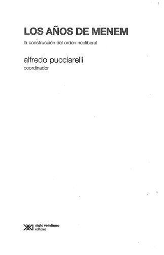 Los años de Menem. La construcción del orden neoliberal