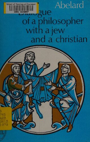 A dialogue of a philosopher with a Jew, and a Christian