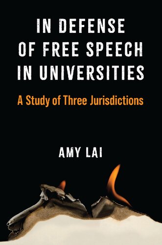 In Defense Of Free Speech In Universities: A Study Of Three Jurisdictions