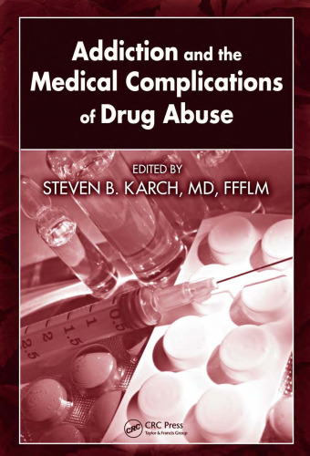 Addiction and the Medical Complications of Drug Abuse