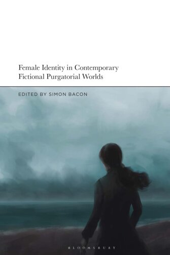 Female Identity in Contemporary Fictional Purgatorial Worlds
