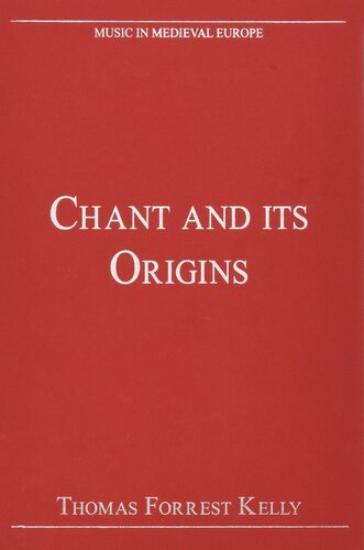 Chant and its Origins (Music in Medieval Europe)