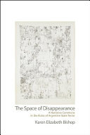 The Space of Disappearance: A Narrative Commons in the Ruins of Argentine State Terror
