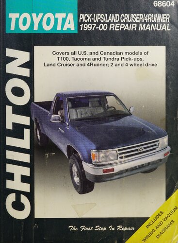 Chilton's Toyota Pick-Ups, Land Cruiser, 4-Runner 1997-00 Repair Manual