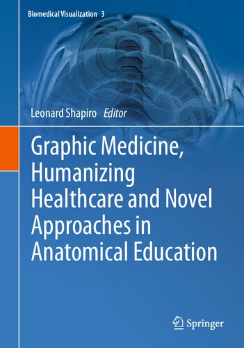 Graphic Medicine, Humanizing Healthcare and Novel Approaches in Anatomical Education