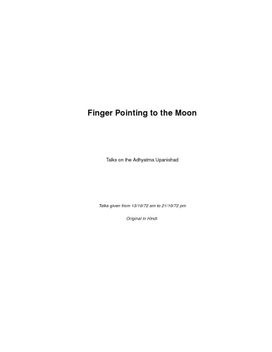 Finger Pointing to the Moon: Discourses on the Adhyatma Upanishad