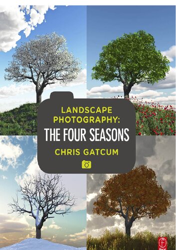 Landscape Photography: The Four Seasons