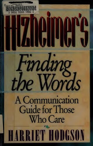 Alzheimer's: Finding the Words: A Communication Gude for Those Who Care