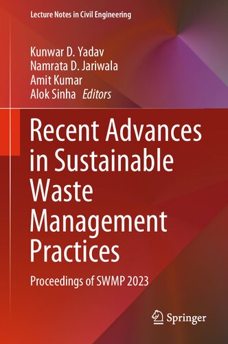 Recent Advances in Sustainable Waste Management Practices : Proceedings of SWMP 2023