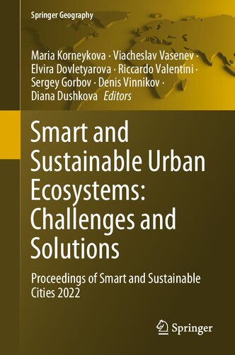 Smart and Sustainable Urban Ecosystems: Challenges and Solutions : Proceedings of Smart and Sustainable Cities 2022