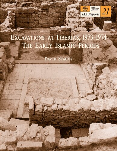 Excavations at Tiberias, 1973-1974 : the early Islamic periods