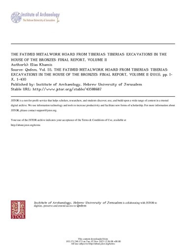 The Fatimid metalwork hoard from Tiberias. Tiberias : excavations in the house of the bronzes. Final report, volume II.