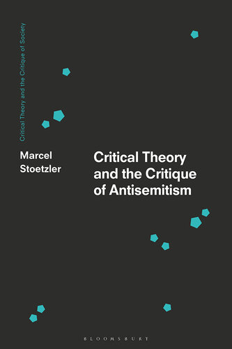 Critical Theory and the Critique of Antisemitism (Critical Theory and the Critique of Society)