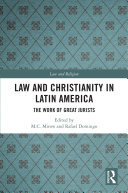 Law and Christianity in Latin America: The Work of Great Jurists