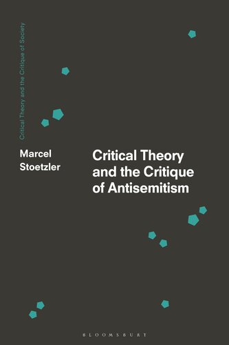 Critical Theory and the Critique of Antisemitism (Critical Theory and the Critique of Society)