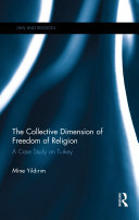 The Collective Dimension of Freedom of Religion: A Case Study on Turkey